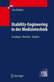 Hardcover Usability-Engineering in Der Medizintechnik: Grundlagen - Methoden - Beispiele [German] Book
