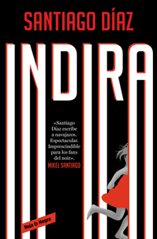 Indira - Book #3 of the Inspectora Indira Ramos
