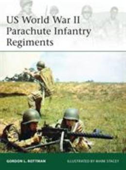Paperback US World War II Parachute Infantry Regiments Book