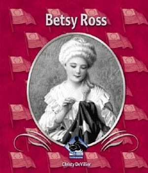 Betsy Ross (First Biographies) - Book  of the First Biographies