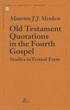 Paperback Old Testament Quotations in the Fourth Gospel Studies in Textual Form Book