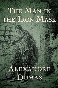 The Man in the Iron Mask "Annotated"