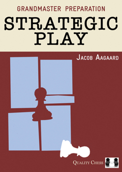Paperback Grandmaster Preparation: Strategic Play Book