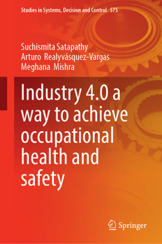 Hardcover Industry 4.0 a Way to Achieve Occupational Health and Safety Book