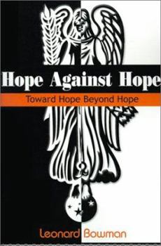 Hope Against Hope: Toward Hope Beyond Hope