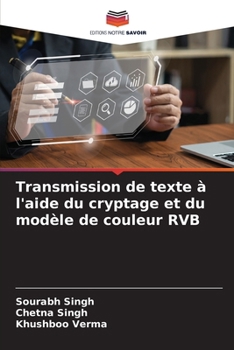 Paperback Transmission de texte à l'aide du cryptage et du modèle de couleur RVB [French] Book