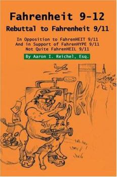 Paperback Fahrenheit 9-12: Rebuttal to Fahrenheit 9/11 Book