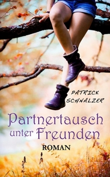 Paperback Partnertausch unter Freunden [German] Book