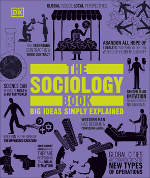 Paperback The Sociology Book: Big Ideas Simply Explained Book