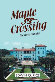 Paperback Maple Crossing: The Three Families Book