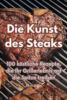 Paperback Die Kunst des Steaks [German] Book