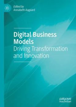 Hardcover Digital Business Models: Driving Transformation and Innovation Book