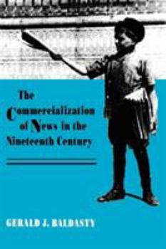 Paperback The Commercialization of News in the Nineteenth Century Book