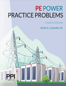 Paperback Ppi Pe Power Practice Problems, 4th Edition - Over 400 Electrical Engineering Practice Problems for the Ncees Pe Electrical Power Exam Book