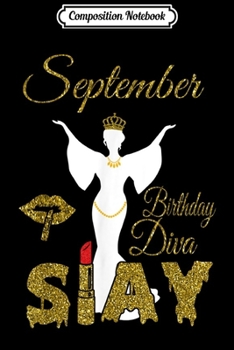 Paperback Composition Notebook: September Diva Slay Queen Virgo Libra Birthday For Women Journal/Notebook Blank Lined Ruled 6x9 100 Pages Book
