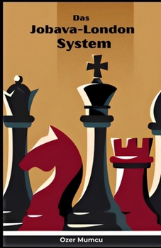 Das Jobava London System (German Edition)