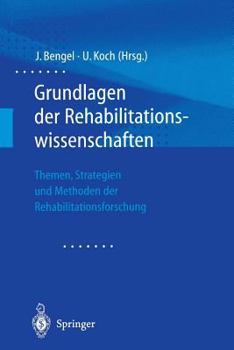 Paperback Grundlagen Der Rehabilitationswissenschaften: Themen, Strategien Und Methoden Der Rehabilitationsforschung [German] Book