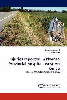 Paperback Injuries reported in Nyanza Provincial hospital, western Kenya Book
