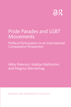 Paperback Pride Parades and LGBT Movements: Political Participation in an International Comparative Perspective Book