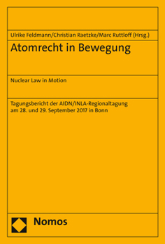 Paperback Atomrecht in Bewegung/Nuclear Law in Motion [German] Book