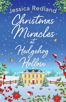 Christmas Miracles at Hedgehog Hollow - Book #6 of the Hedgehog Hollow