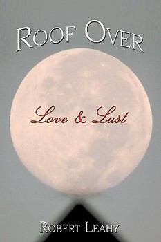 Hardcover Roof Over Love & Lust Book