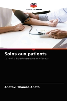 Paperback Soins aux patients [French] Book