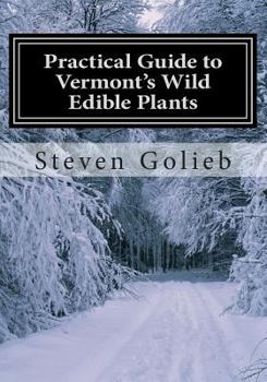 Paperback Practical Guide to Vermont's Wild Edible Plants: A Survival Guide Book
