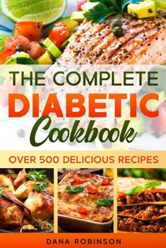 Paperback The Complete Diabetic Cookbook: Over 500 Delicious Recipes Book