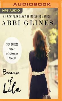 Because of Lila - Book #2 of the Sea Breeze Meets Rosemary Beach