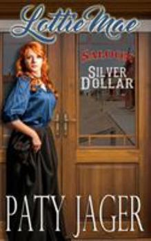 Lottie Mae: Silver Dollar Saloon