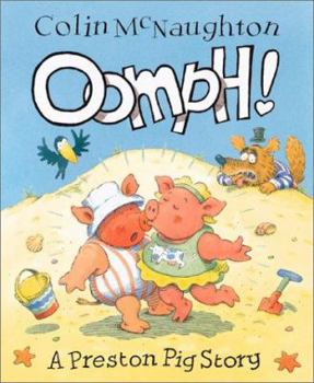 Oomph!: A Preston Pig Story - Book  of the A Preston Pig Story