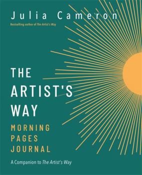 The Artist's Way Morning Pages Journal: Deluxe Edition - Book  of the Artist's Way