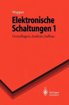 Paperback Elektronische Schaltungen 1: Grundlagen, Analyse, Aufbau [German] Book