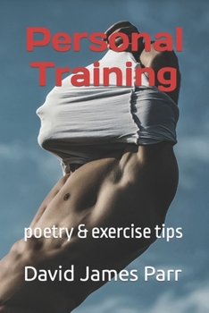 Paperback Personal Training: poetry & exercise tips Book