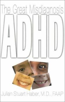 Paperback ADHD: The Great Misdiagnosis Book