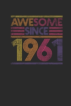 Paperback Awesome Since 1961: Graph Paper Notebook - Birthday Gift or Anniversary Gift Idea Book