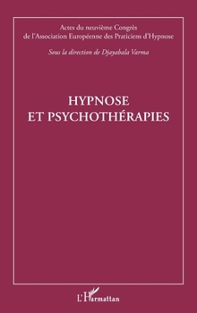 Hypnose et psychothérapies (French Edition)
