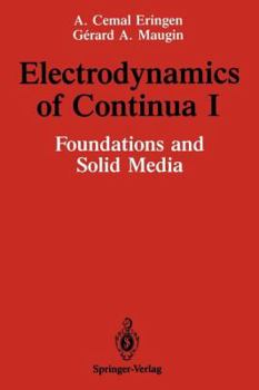 Paperback Electrodynamics of Continua I: Foundations and Solid Media Book