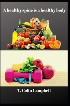 A healthy spine is a healthy body: The priceless gift of health. A healthy spine is a healthy body