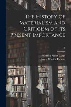 Paperback The History of Materialism and Criticism of Its Present Importance; 1 Book