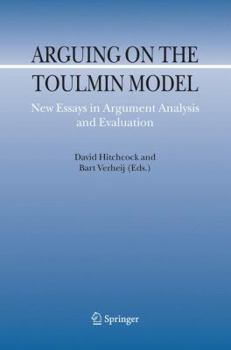 Paperback Arguing on the Toulmin Model: New Essays in Argument Analysis and Evaluation Book