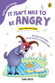 Paperback It Isn't Nice to Be Angry (Dealing with Feelings) Book