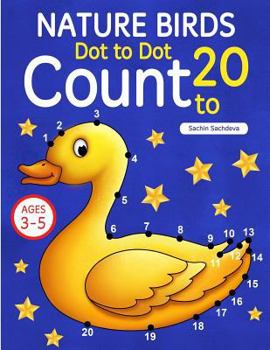 Paperback Nature Birds: Dot To Dot Count to 20 (Kids Ages 3-5) Book