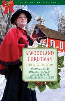 Paperback A Woodland Christmas: Four Couples Find Love in the Piney Woods of East Texas Book