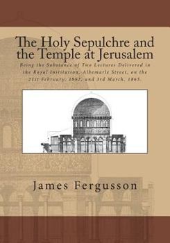 Paperback The Holy Sepulchre and the Temple at Jerusalem Book