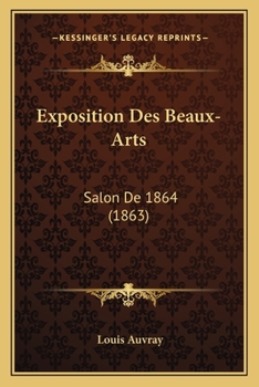 Paperback Exposition Des Beaux-Arts: Salon De 1864 (1863) [French] Book