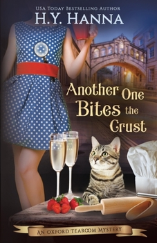 Paperback Another One Bites The Crust: The Oxford Tearoom Mysteries - Book 7 Book