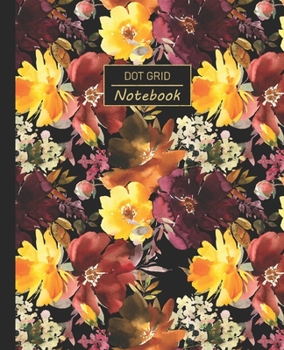 Dot Grid Notebook: Dotted Grid Notebook/Journal | Autumn Leaf Fall Floral Flower Bouquet |100 Pages | 7.5" x 9.25" | Children Kids Girls Teens Women | Perfect For School