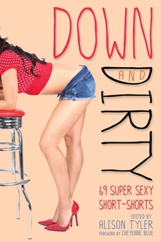 Down and Dirty - Book #1 of the Down and Dirty